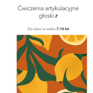Ćwiczenia artykulacyjne R dla 7-10 latków